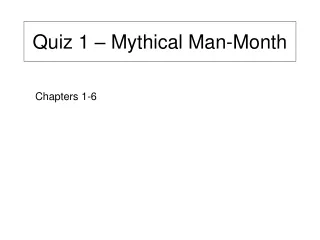 Quiz 1 – Mythical Man-Month
