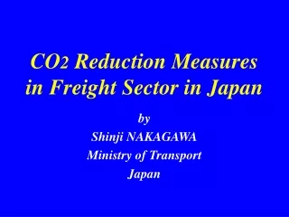 CO 2  Reduction Measures in Freight Sector in Japan
