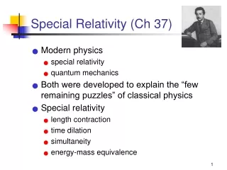 Special Relativity (Ch 37)