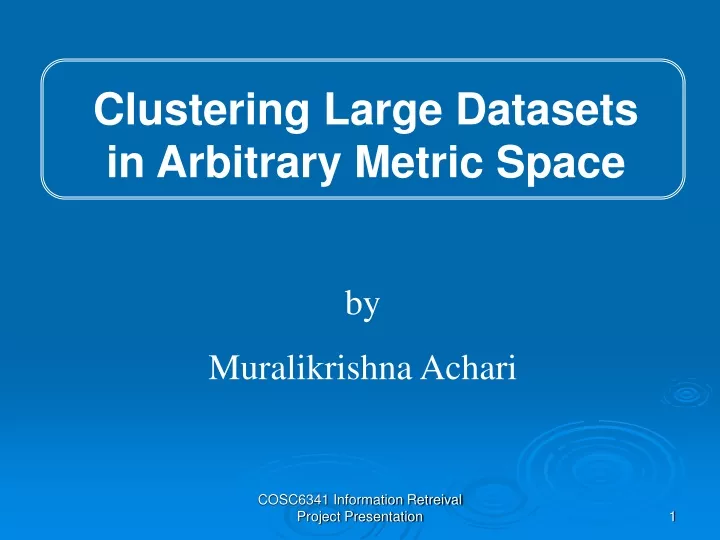 clustering large datasets in arbitrary metric