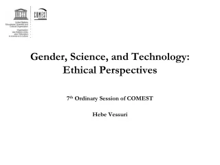Gender, Science, and Technology: Ethical Perspectives