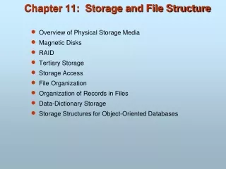 Chapter 11:  Storage and File Structure