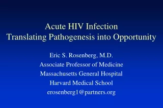 Acute HIV Infection Translating Pathogenesis into Opportunity