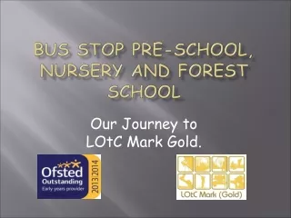 BUS Stop Pre-School,  Nursery and Forest School