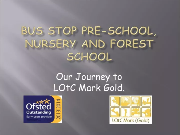 bus stop pre school nursery and forest school