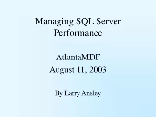 Managing SQL Server Performance