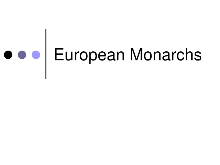 european monarchs