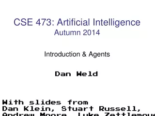 CSE 473: Artificial Intelligence Autumn 2014