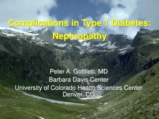Complications in Type 1 Diabetes: Nephropathy