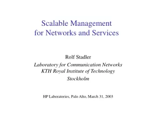 Scalable Management  for Networks and Services