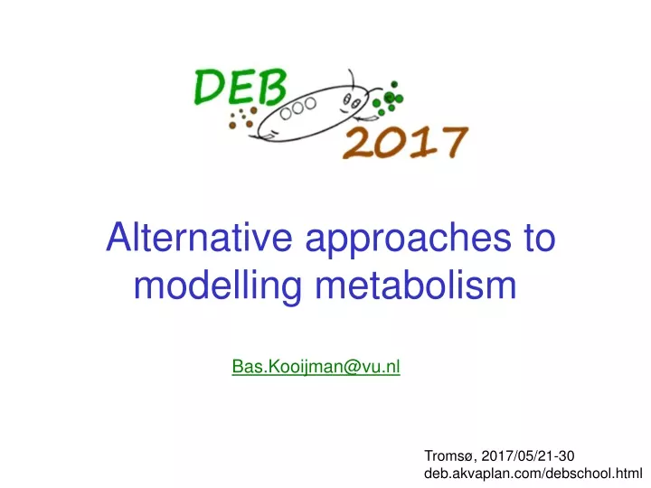 alternative approaches to modelling metabolism