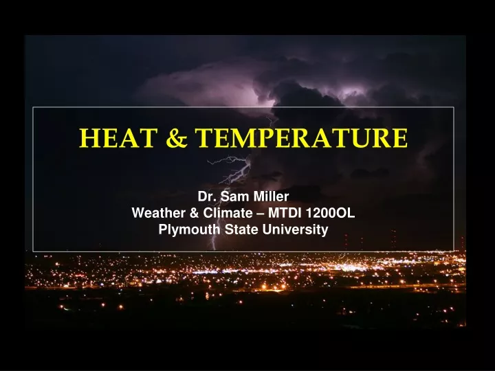 heat temperature dr sam miller weather climate