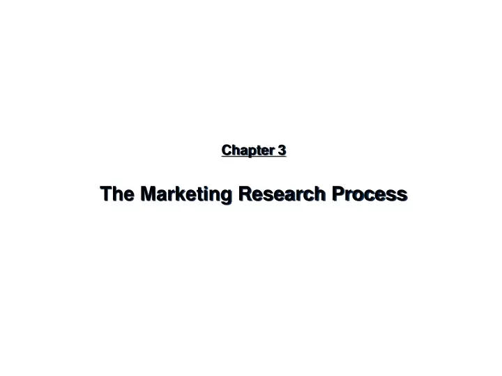 chapter 3 the marketing research process