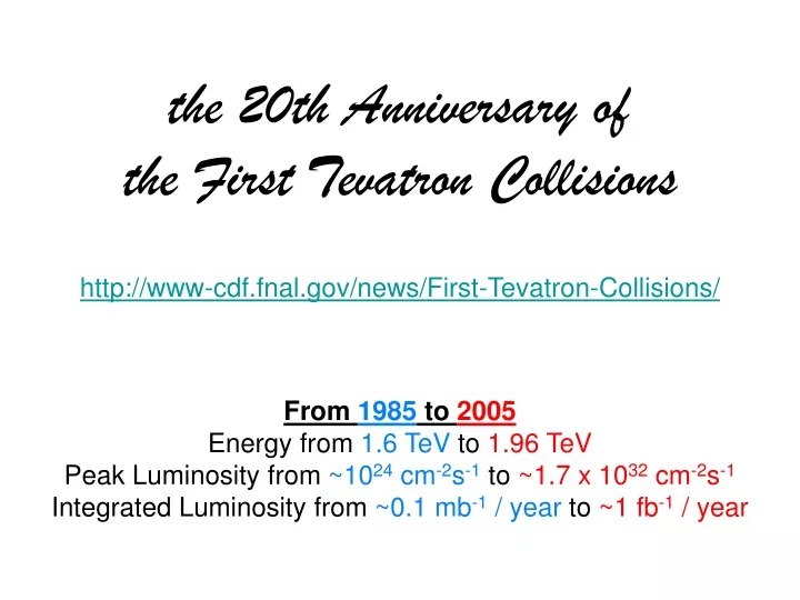 the 20th anniversary of the first tevatron