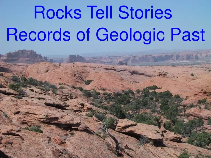 rocks tell stories records of geologic past