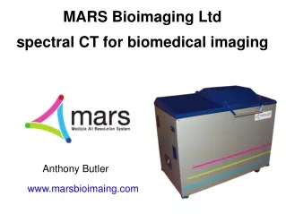MARS Bioimaging Ltd spectral CT for biomedical imaging