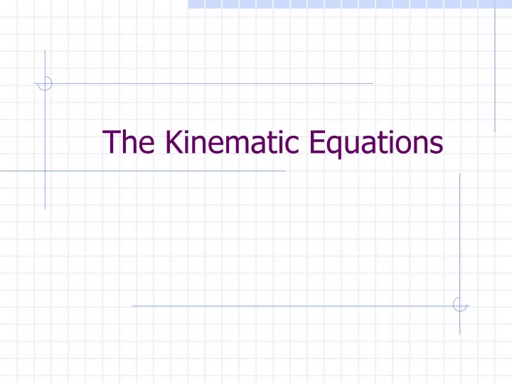 the kinematic equations