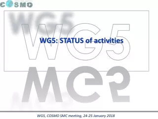 WG5: STATUS of activities