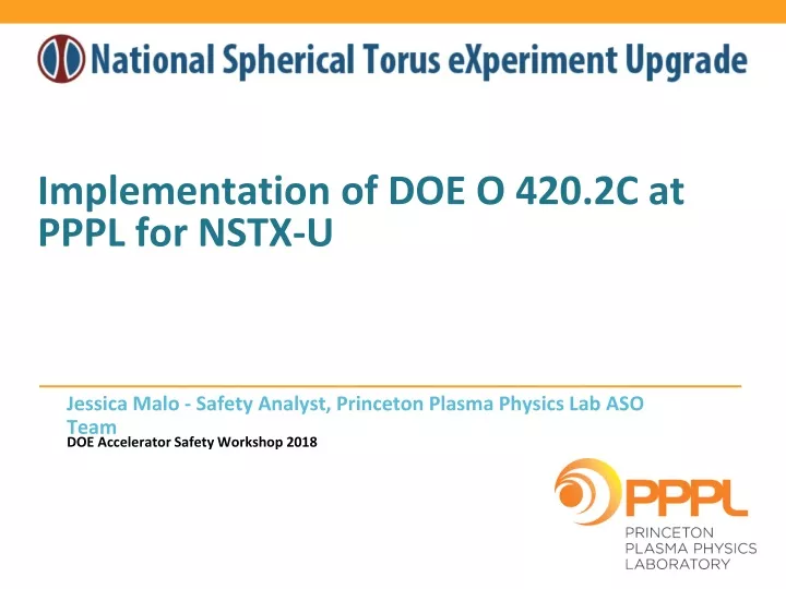 implementation of doe o 420 2c at pppl for nstx u