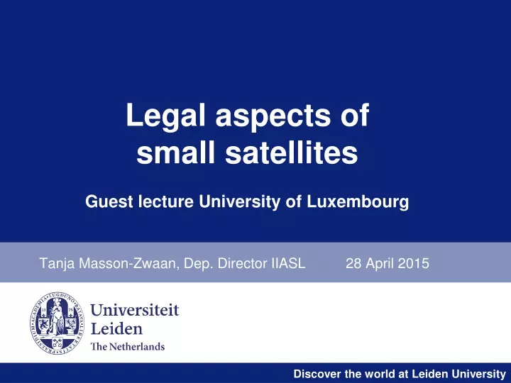 legal aspects of small satellites guest lecture university of luxembourg