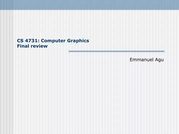 cs 4731 computer graphics final review