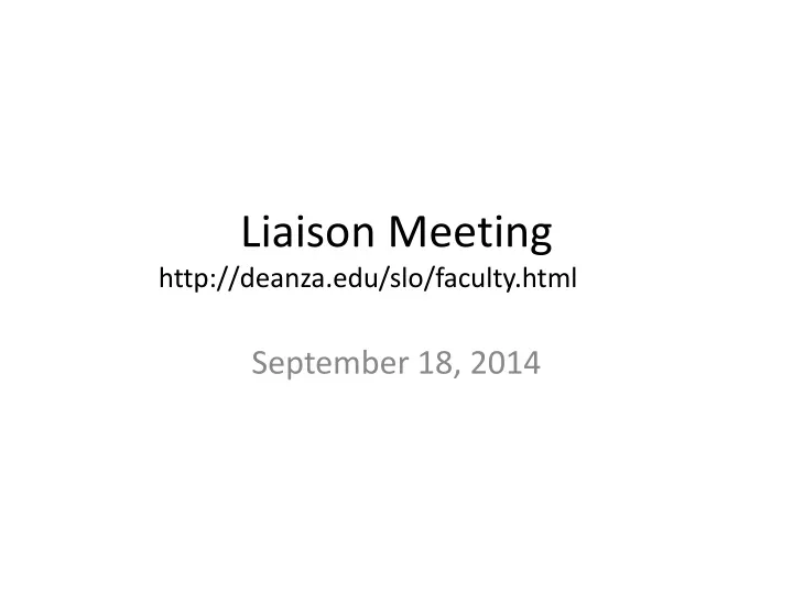 liaison meeting http deanza edu slo faculty html