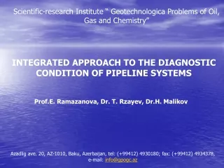 INTEGRATED APPROACH TO THE DIAGNOSTIC CONDITION OF PIPELINE SYSTEMS