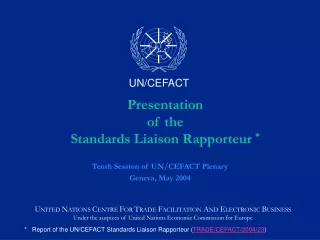 Presentation  of the  Standards Liaison Rapporteur  *
