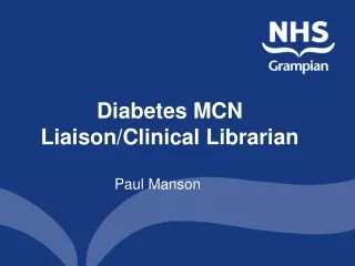 Diabetes MCN Liaison/Clinical Librarian