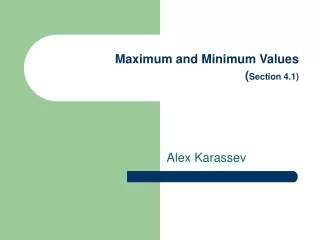 Maximum and Minimum Values ( Section 4.1)