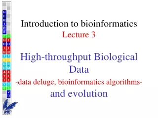 Introduction to bioinformatics Lecture 3