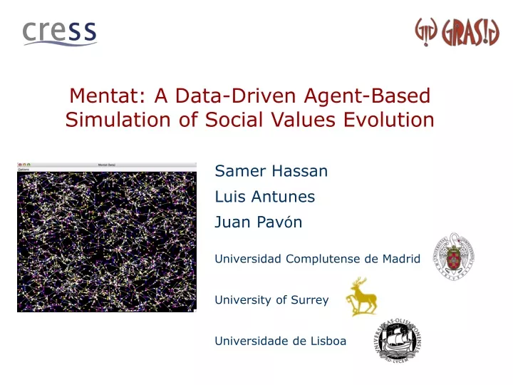 mentat a data driven agent based simulation of social values evolution