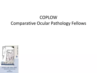 COPLOW  Comparative Ocular Pathology Fellows