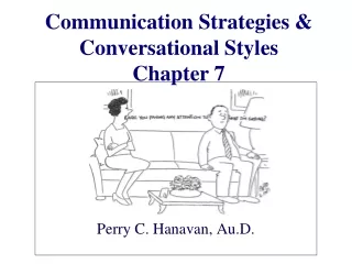 Communication Strategies &amp; Conversational Styles Chapter 7