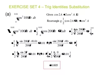 EXERCISE SET 4 – Trig Identities Substitution