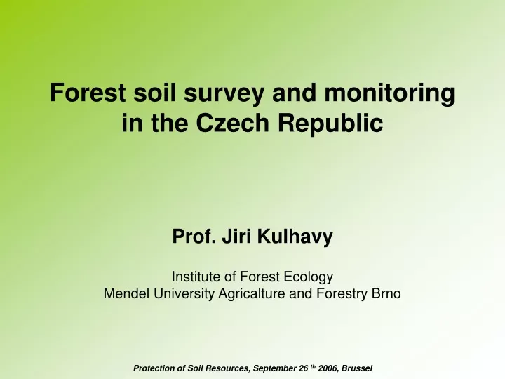 forest soil survey and monitoring in the czech
