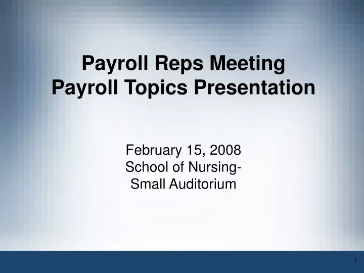 payroll reps meeting payroll topics presentation
