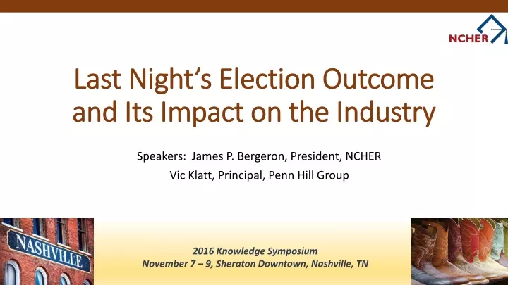 last night s election outcome and its impact on the industry