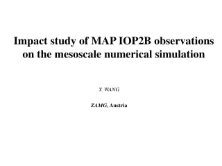 Impact study of MAP IOP2B observations on the mesoscale numerical simulation