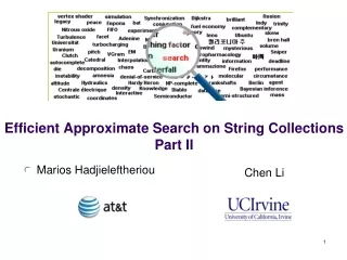 Efficient Approximate Search on String Collections Part II