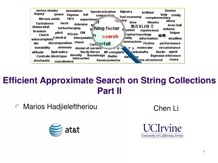 efficient approximate search on string collections part ii