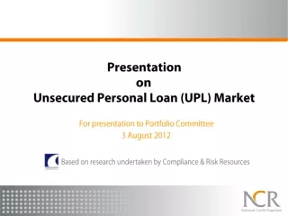 Presentation  on  Unsecured Personal Loan (UPL) Market