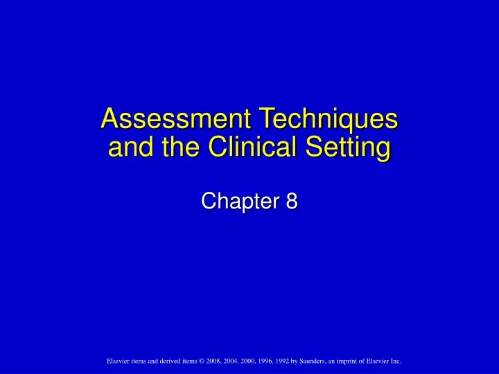 assessment techniques and the clinical setting