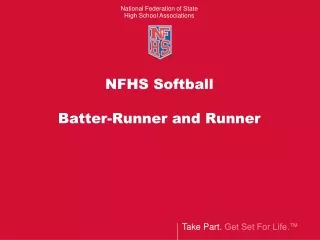 NFHS Softball Batter-Runner and Runner