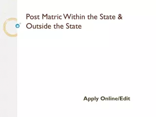 Post Matric Within the State &amp; Outside the State