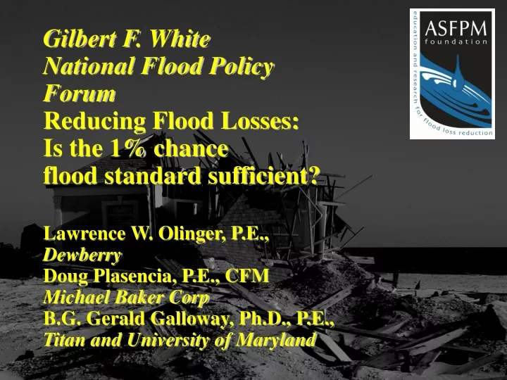 gilbert f white national flood policy forum