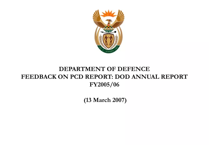 department of defence feedback on pcd report dod annual report fy2005 06 13 march 2007