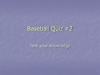 Baseball Quiz #2