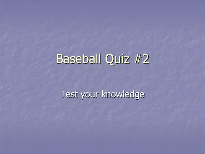 baseball quiz 2