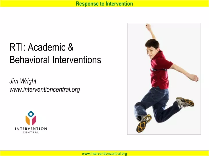rti academic behavioral interventions jim wright www interventioncentral org